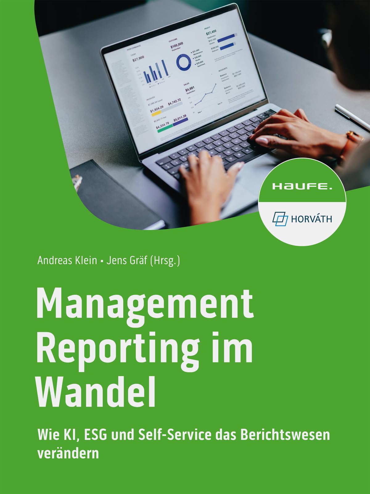 Management Reporting im Wandel: Wie KI, ESG und Self-Service das Berichtswesen verändern (Haufe Fachbuch) Law