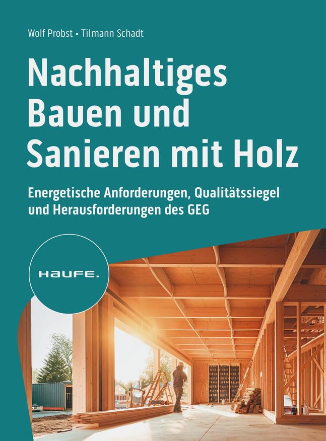 Nachhaltiges Bauen und Sanieren mit Holz Law