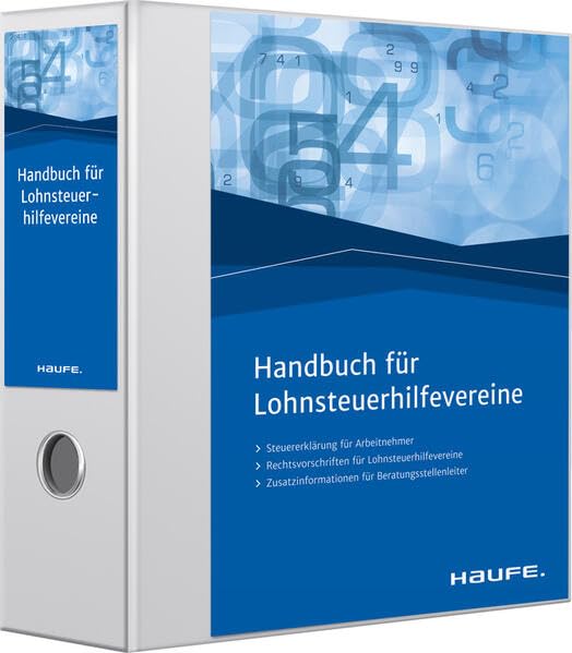 Haufe Handbuch für Lohnsteuerhilfevereine: Die einzigartige Komplettlösung für die Arbeitnehmer-Steuererklärung Law