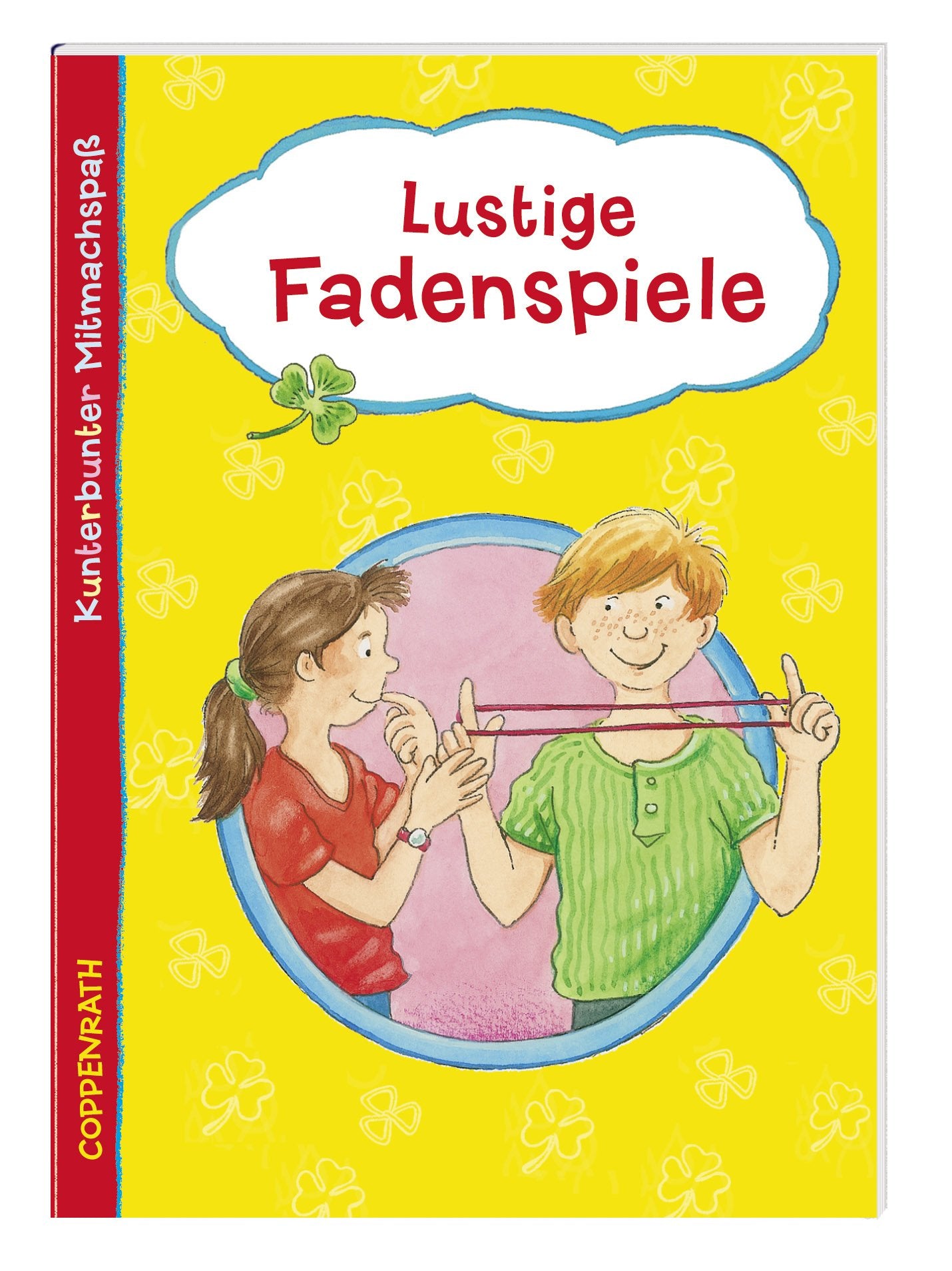 Kunterbunter Mitmachspaß: Lustige Fadenspiele: (Verkaufseinheit) (Kleine Spiel- & Spaßbücher /Mitmach - Ideen) Non-fiction