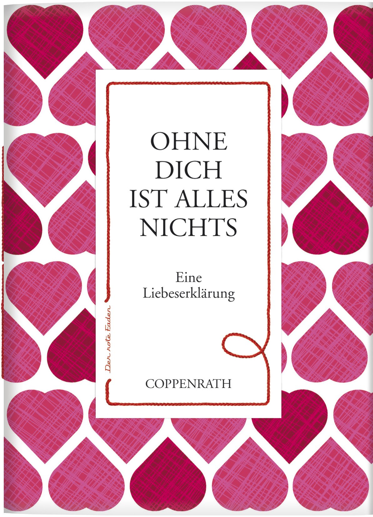 Der rote Faden No. 36 - Ohne dich ist alles nichts: Eine Liebeserklärung (Verkaufseinheit) book