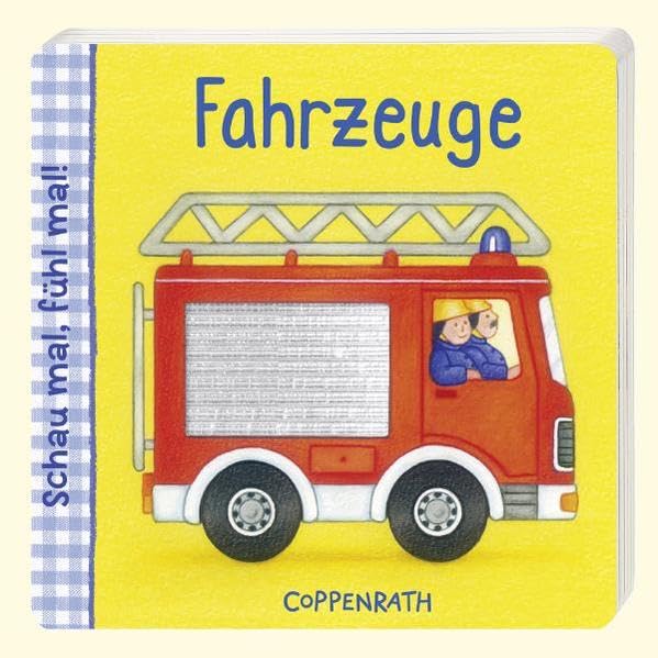 Schau mal, fühl mal! Fahrzeuge: (Verkaufseinheit) (Bücher für die Kleinsten) Non-fiction