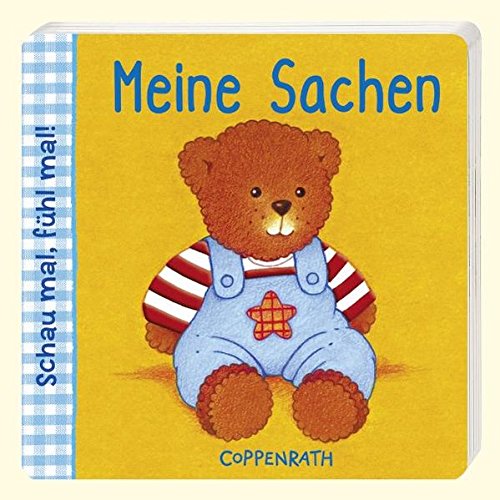 Schau mal, fühl mal! Meine Sachen: (Verkaufseinheit) (Bücher für die Kleinsten) Children's books