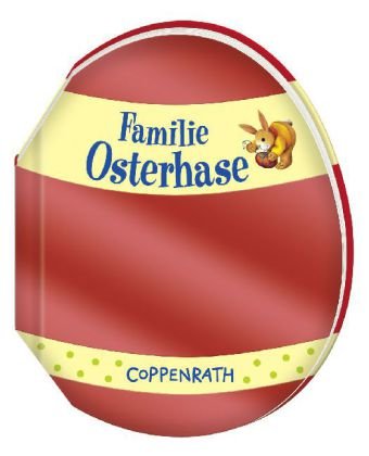 Familie Osterhase: (Verkaufseinheit) (Bücher für die Kleinsten) Children's books