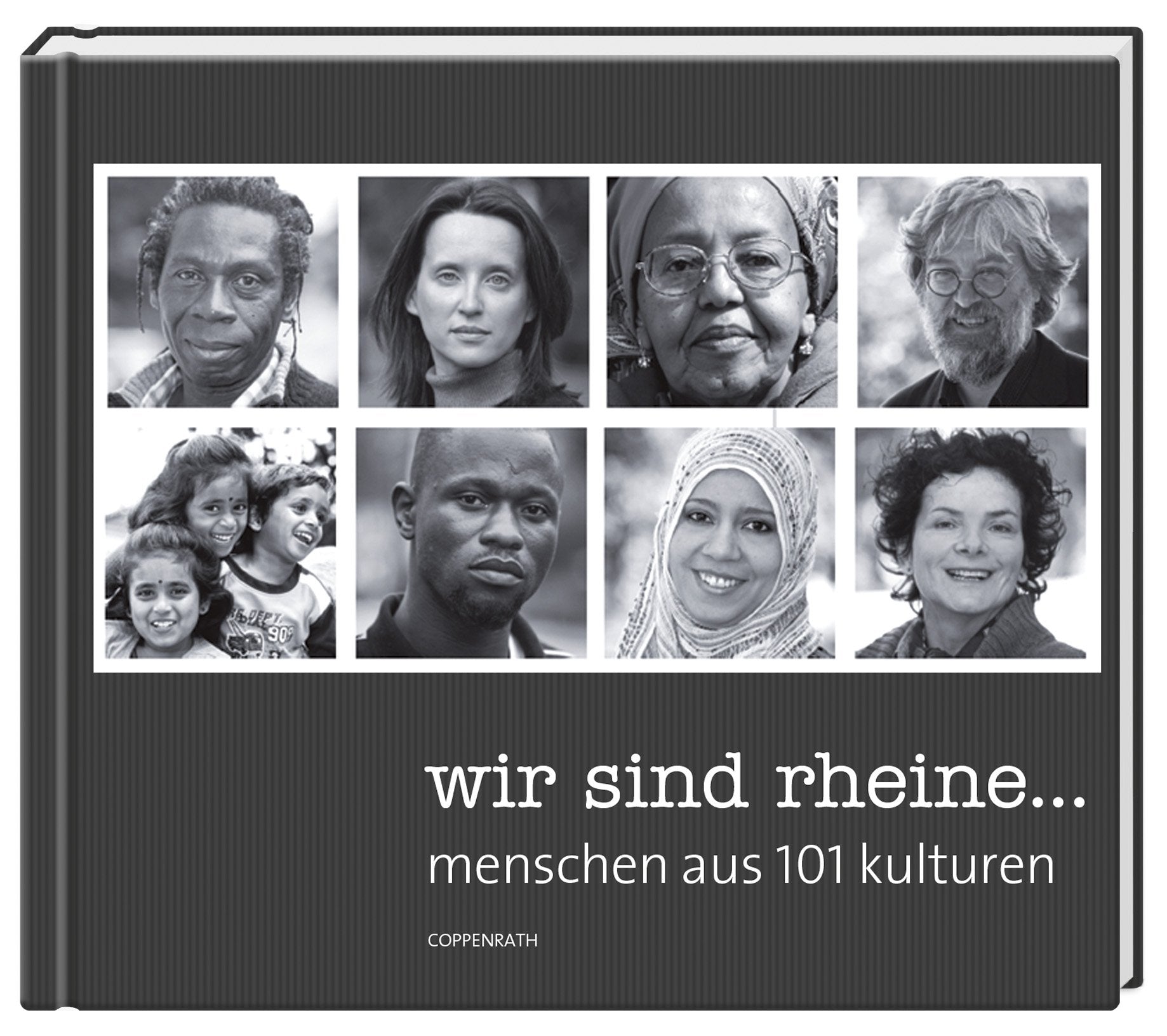 Wir sind Rheine ...: Menschen aus 101 Kulturen (Geschenkbücher für Erwachsene) Lifestyle