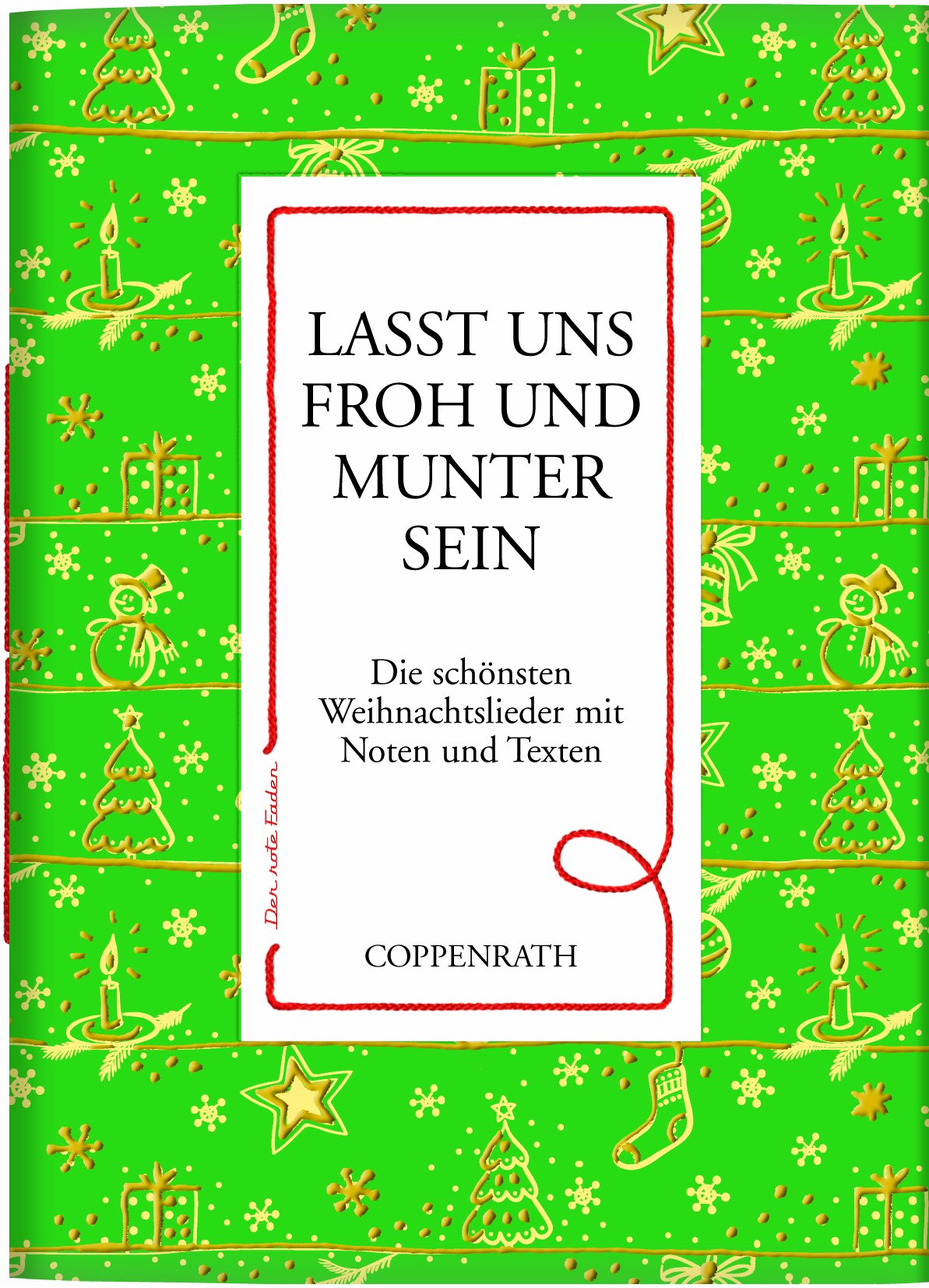 Der rote Faden No.48: Lasst uns froh und munter sein: Die schönsten Weihnachtslieder mit Noten und Texten (Verkaufseinheit) (Geschenkbücher für Erwachsene) Lifestyle