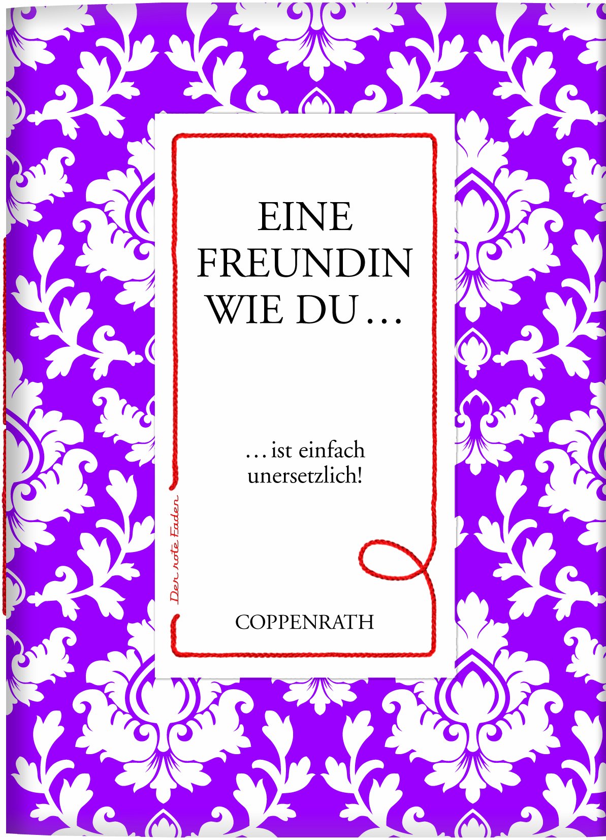 Der rote Faden No.43: Eine Freundin wie du...: ... ist einfach unersetzlich! (Verkaufseinheit) (Geschenkbücher für Erwachsene) Lifestyle