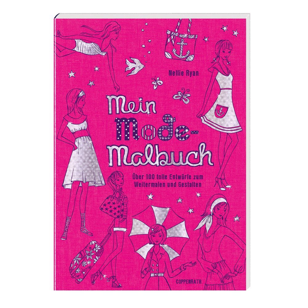 Mein Mode-Malbuch: Über 100 tolle Entwürfe zum Weitermalen und Gestalten (Kreativ- und Sachbücher) Non-fiction
