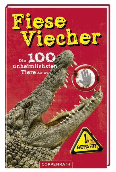 Fiese Viecher! Die 100 unheimlichsten Tiere der Welt Leisure & Fun