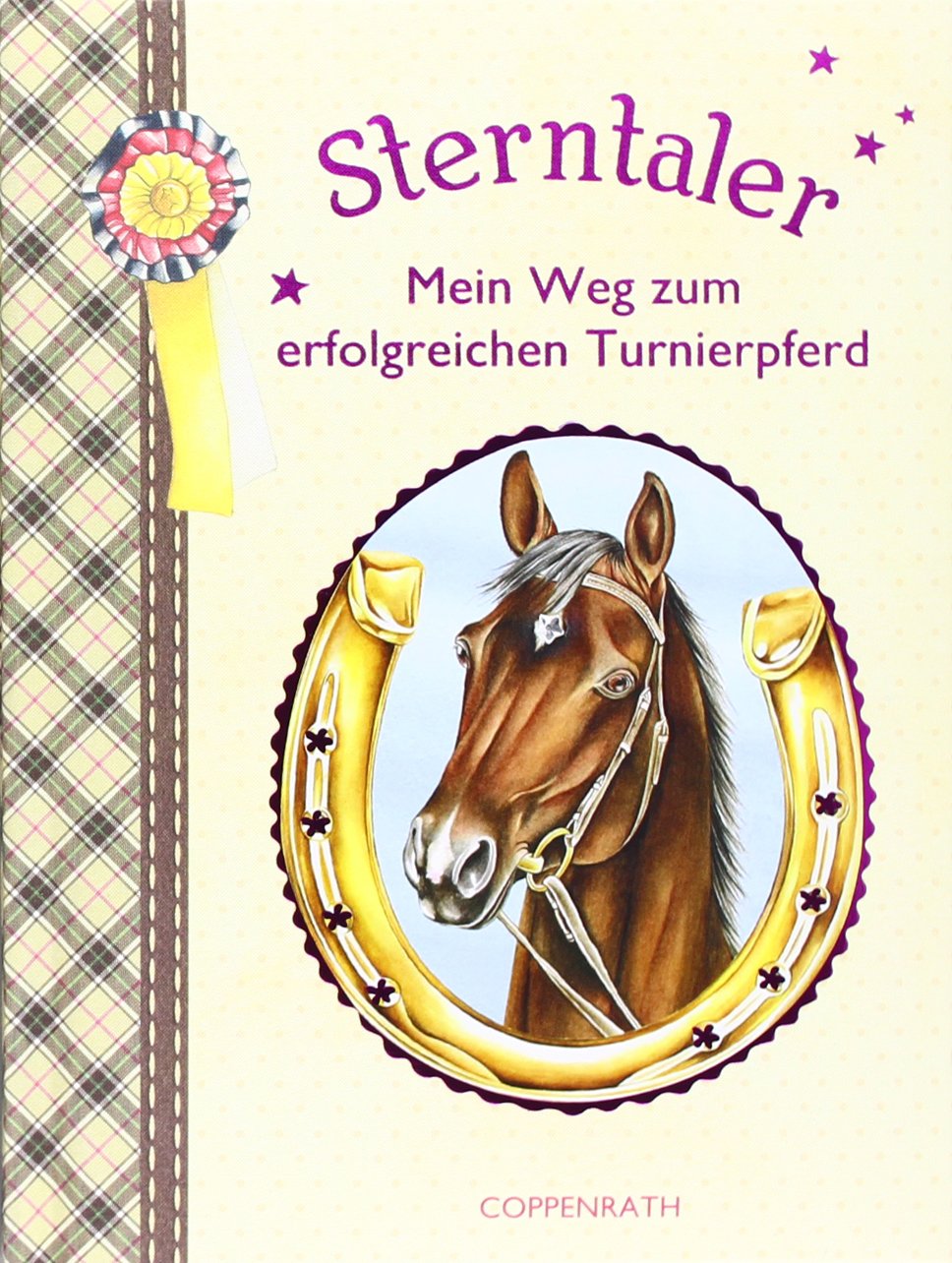 Sterntaler: Mein Weg zum erfolgreichen Turnierpferd (Bilder- und Vorlesebücher) Novels & Short Stories