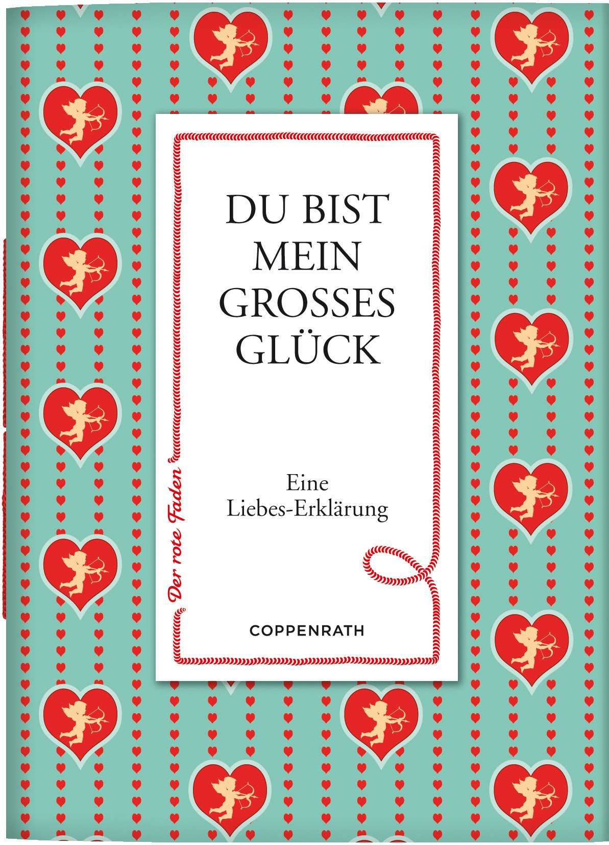 Der rote Faden No.50: Du bist mein großes Glück: Eine Liebes-Erklärung (Verkaufseinheit) book