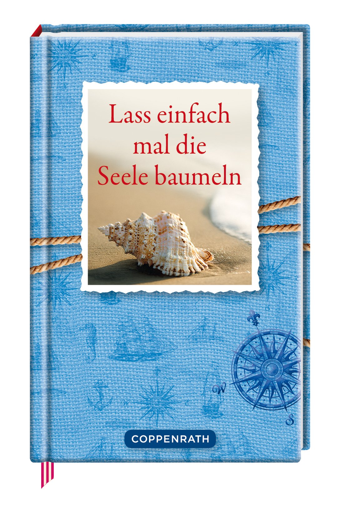 Lass einfach mal die Seele baumeln (Geschenkbücher für Erwachsene) Lifestyle