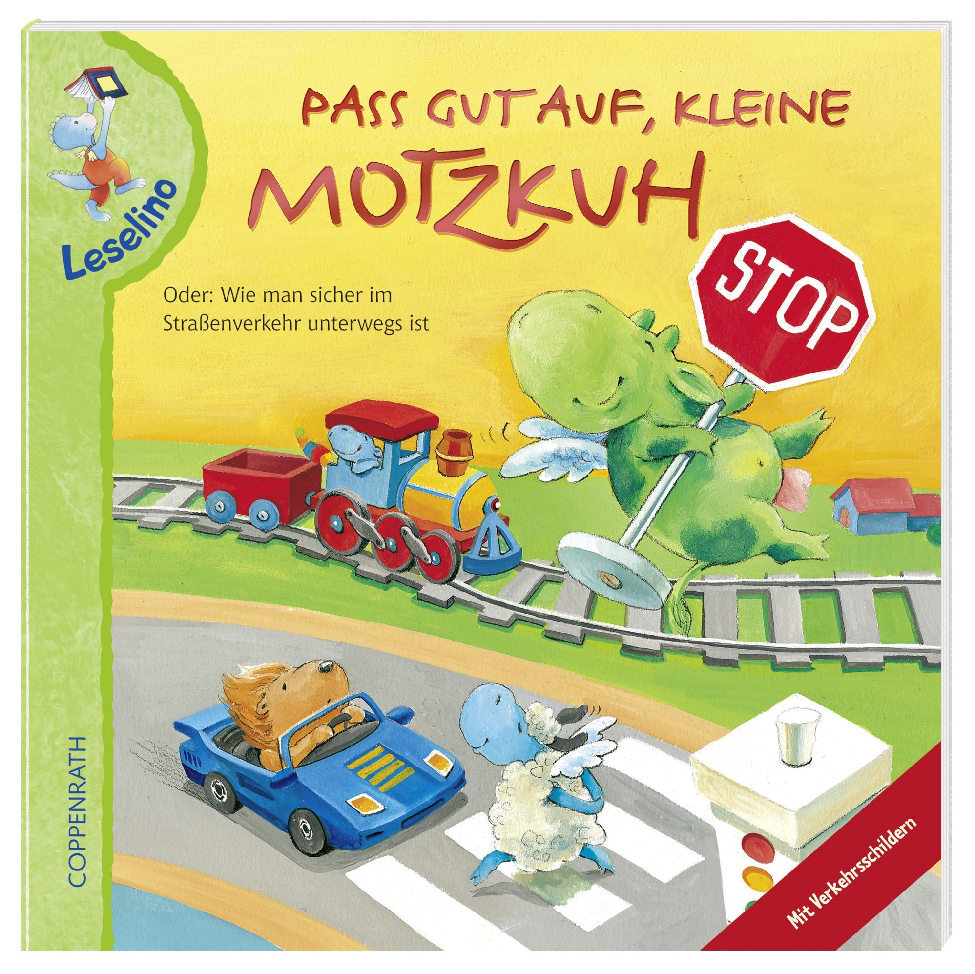 Leselino: Pass gut auf, kleine Motzkuh: Oder: Wie man sicher im Straßenverkehr unterwegs ist (Verkaufseinheit) (Bilder- und Vorlesebücher) Children's books