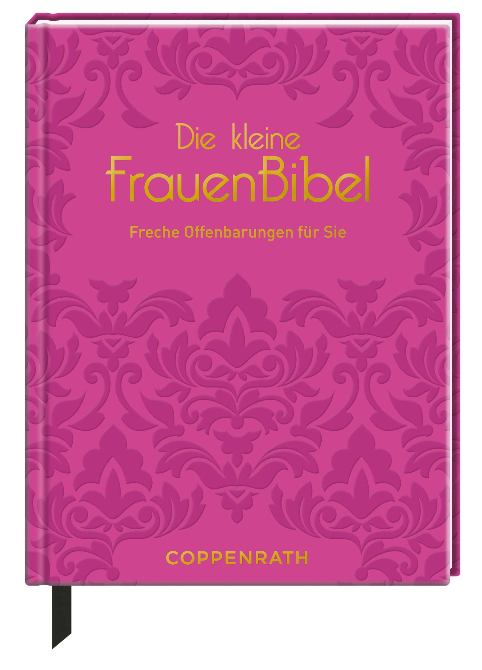 Die kleine FrauenBibel: Freche Offenbarungen für Sie (Geschenkbücher für Erwachsene) Lifestyle