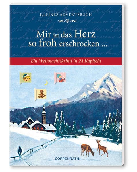 Mir ist das Herz so froh erschrocken ...: Ein Weihnachtskrimi in 24 Kapiteln (Verkaufseinheit) (Adventskalender) Lifestyle