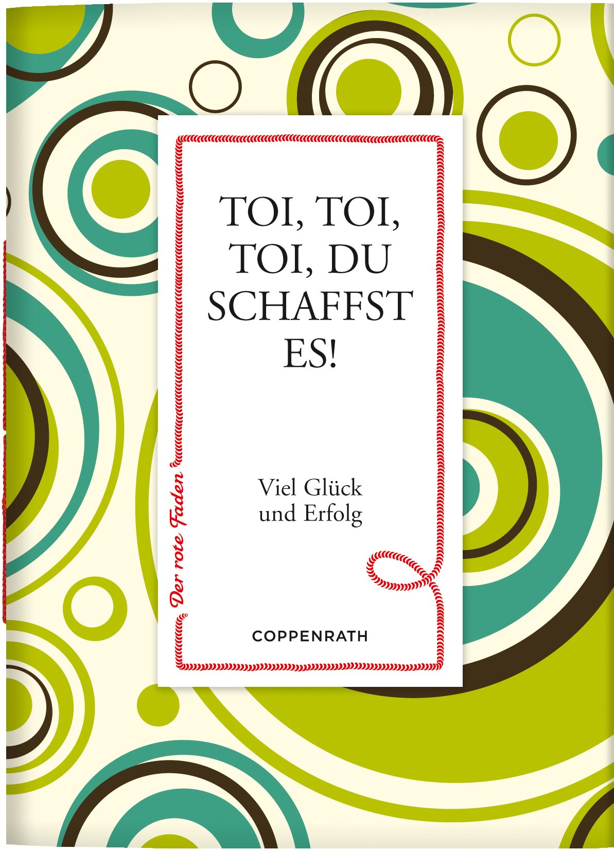 Der rote Faden No.16: Toi, toi, toi, du schaffst es!: Viel Glück und Erfolg (Verkaufseinheit) (Geschenkbücher für Erwachsene) Lifestyle