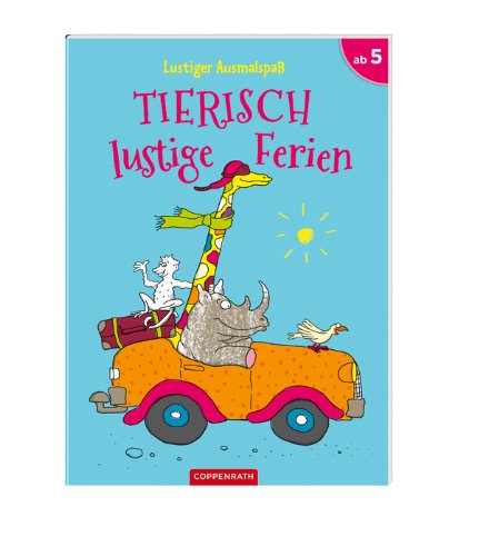 Lustiger Ausmalspaß - Tierisch lustige Ferien (Kreativ- und Sachbücher) Non-fiction