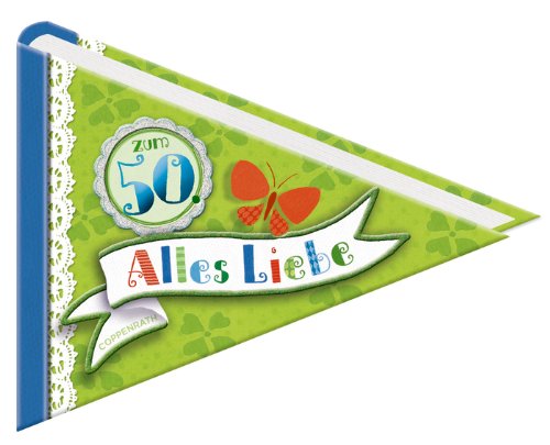 Zum 50. Alles Liebe (Geschenkbücher für Erwachsene) Lifestyle