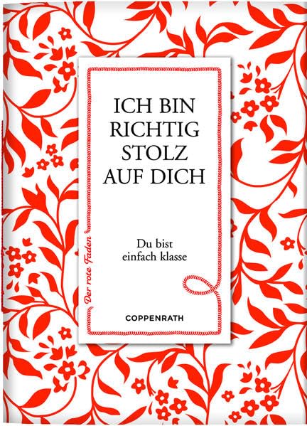 Der rote Faden No.54: Ich bin richtig stolz auf dich: Du bist einfach klasse (Verkaufseinheit) (Geschenkbücher für Erwachsene) Lifestyle