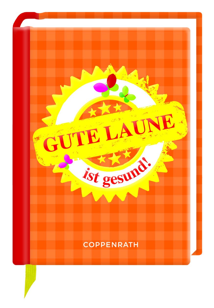 Gute Laune ist gesund! (Geschenkbücher für Erwachsene) Humour & Satire