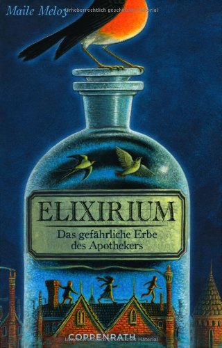 Elixirium: Das gefährliche Erbe des Apothekers (Kinder- und Jugendliteratur) Fantasy & Sci-Fi