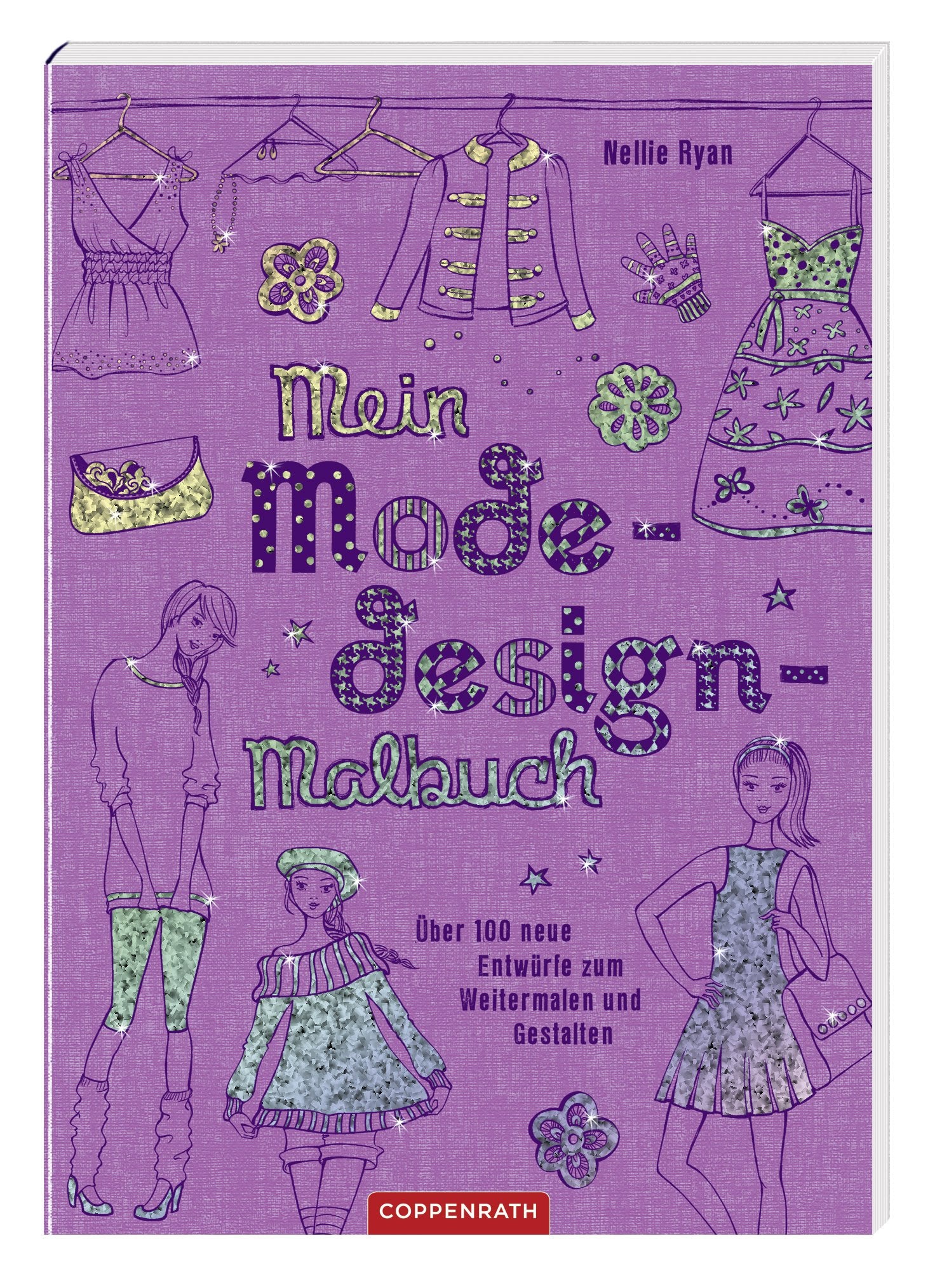 Mein Modedesign-Malbuch: Über 100 neue Entwürfe zum Weitermalen und Gestalten (Kreativ- und Sachbücher) Non-fiction