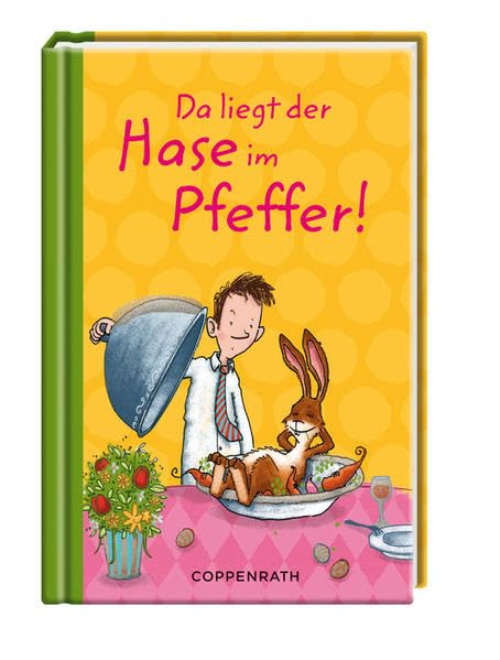 Da liegt der Hase im Pfeffer! (Geschenkbücher für Erwachsene) Essays & Short Stories