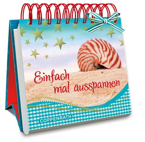 Kleines Spiralaufstellbuch: Einfach mal ausspannen (Geschenkbücher für Erwachsene) Lifestyle
