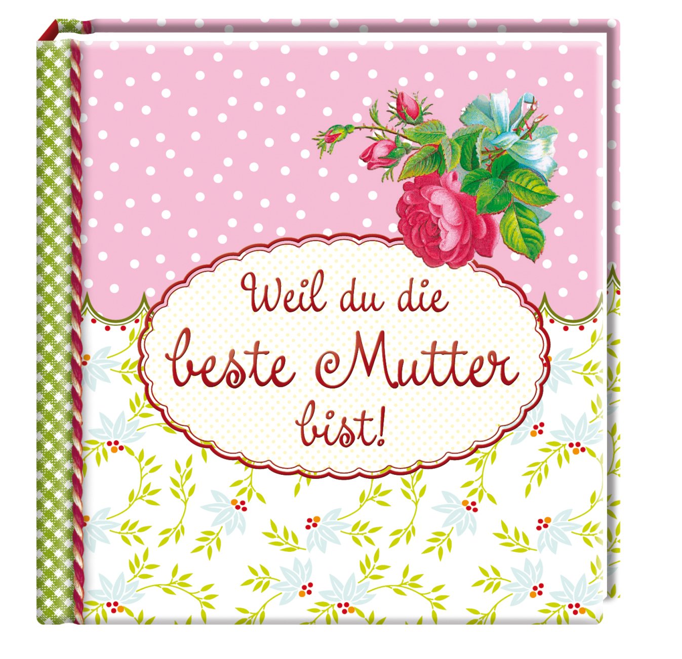 Piccoli: Weil du die beste Mutter bist! (Geschenkbücher für Erwachsene) Lifestyle