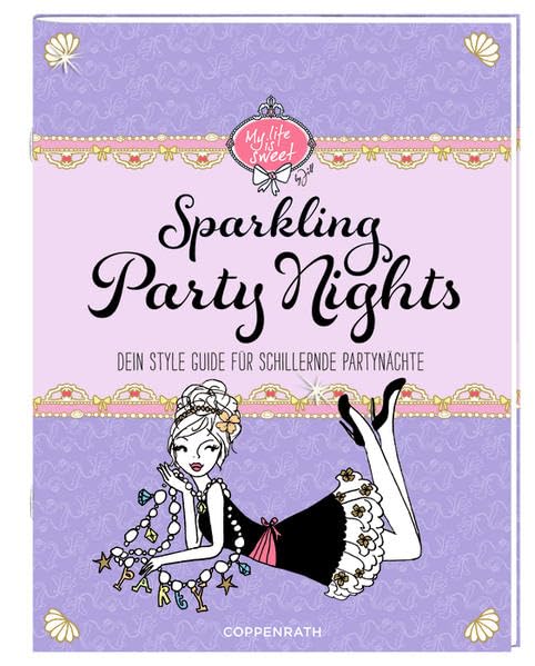 Style Guide - Sparkling Party Nights: Dein Style Guide für schillernde Partynächte Living & Furnishing