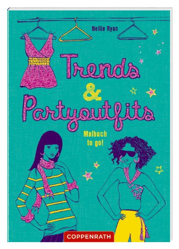 Malbuch to go!: Trends & Partyoutfits Non-fiction