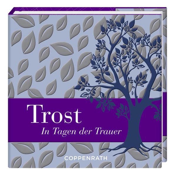 Trost: In Tagen der Trauer (BiblioPhilia) Death & Mourning