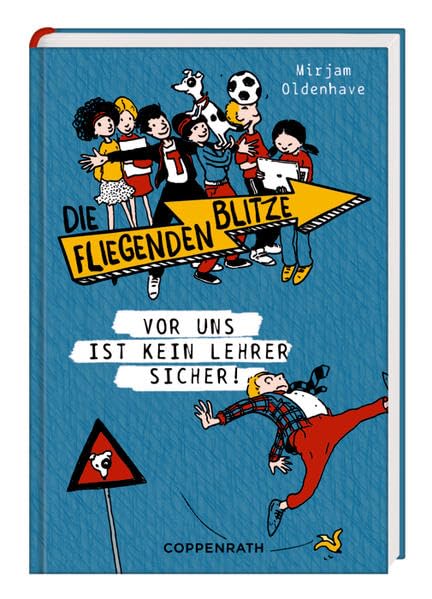 Die fliegenden Blitze: Vor uns ist kein Lehrer sicher! Contemporary literature