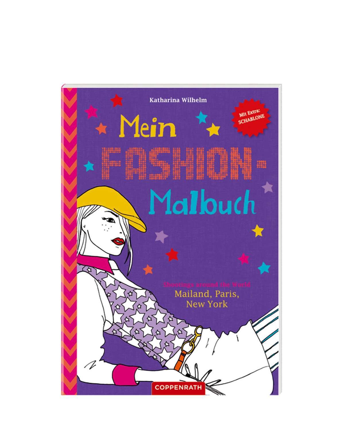 Mein Fashion-Malbuch: Shootings around the World: Mailand, Paris, New York Non-fiction