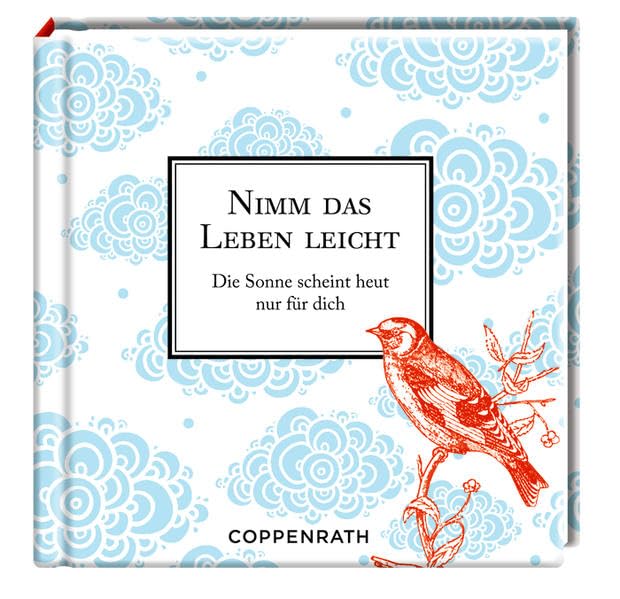 Nimm das Leben leicht: Die Sonne scheint heut nur für dich Lifestyle