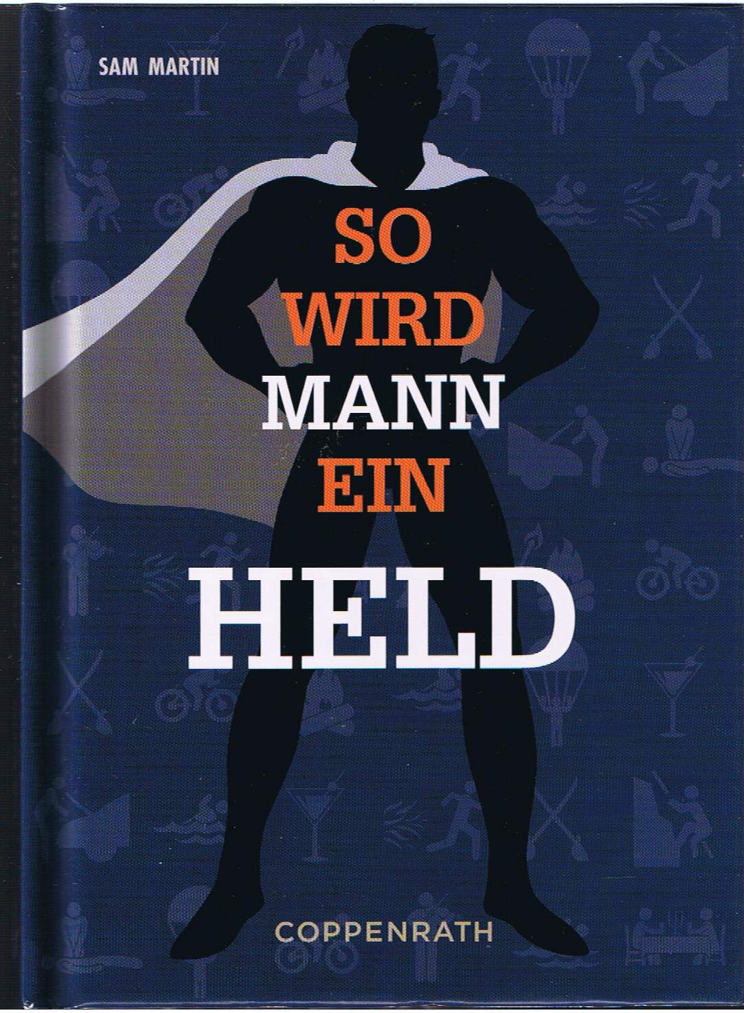 So wird Mann ein Held Humour & Satire