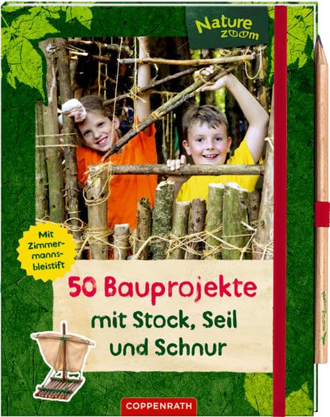 50 Bauprojekte mit Stock, Seil und Schnur Leisure & Fun