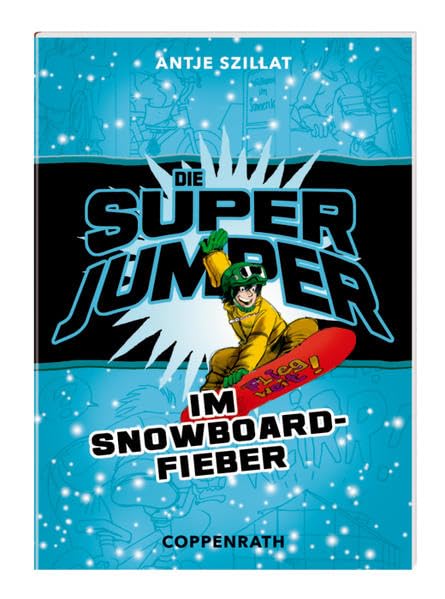 Die Super Jumper im Snowboardfieber (Sonderband) Contemporary literature