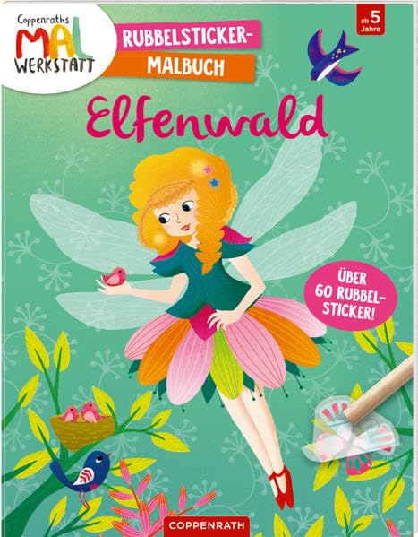 Coppenraths Mal-Werkstatt: Rubbelsticker-Malbuch Elfenwald Non-fiction