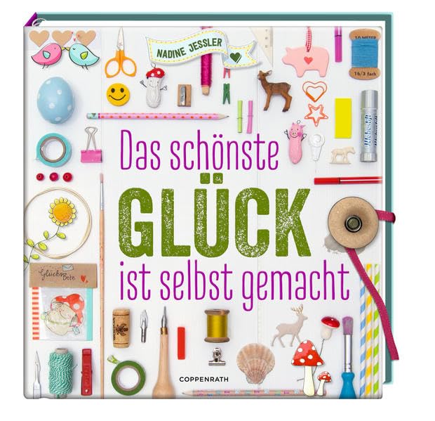 Das schönste Glück ist selbst gemacht Lifestyle