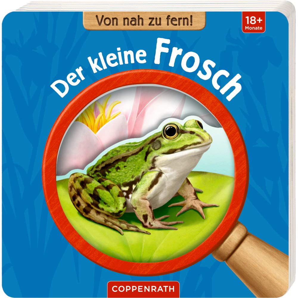 Von nah zu fern! Der kleine Frosch Non-fiction