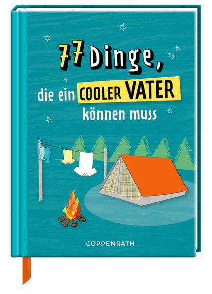 77 Dinge, die ein cooler Vater können muss Humour & Satire