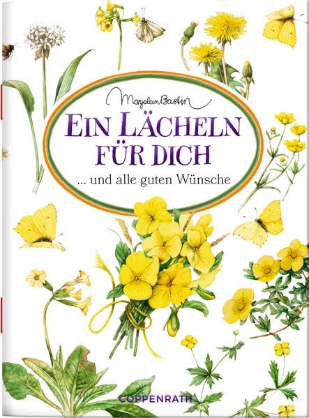 Ein Lächeln für dich: ... und alle guten Wünsche (Schöne Grüße) Lifestyle