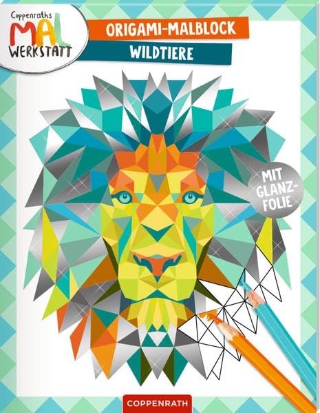 Origami-Malblock: Wildtiere (Coppenraths Mal-Werkstatt) Non-fiction