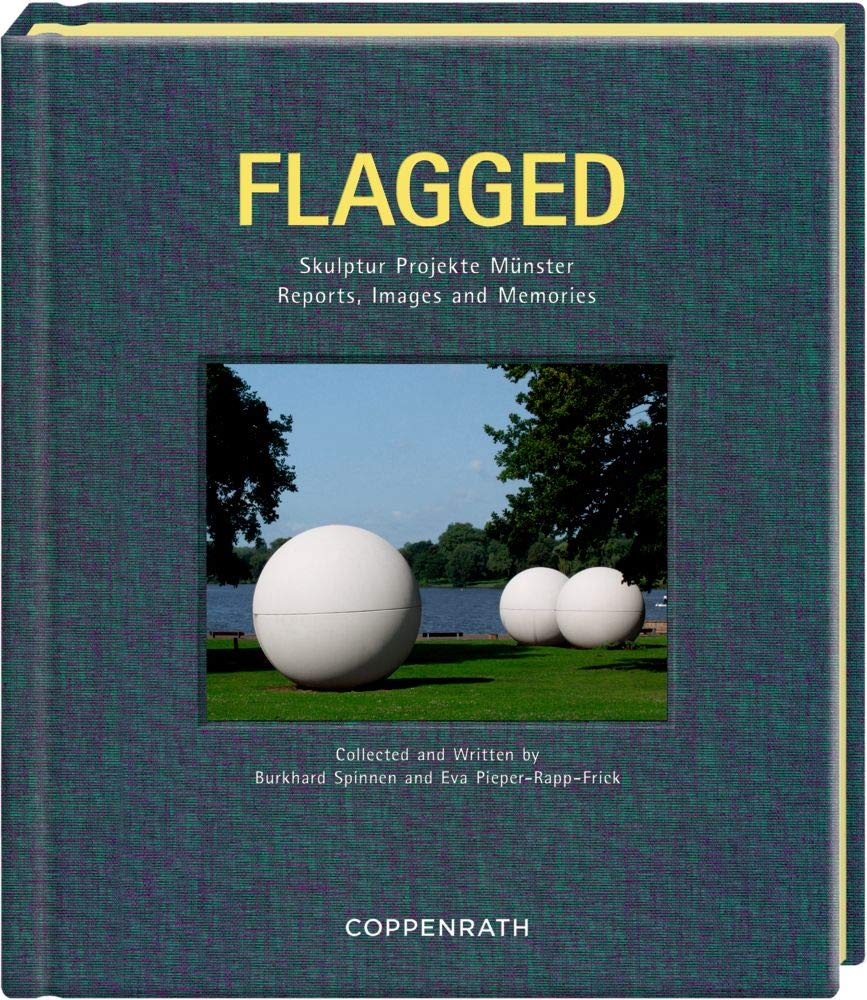 Flagged: Skulptur Projekte Münster Reports, Images and Memories Architecture
