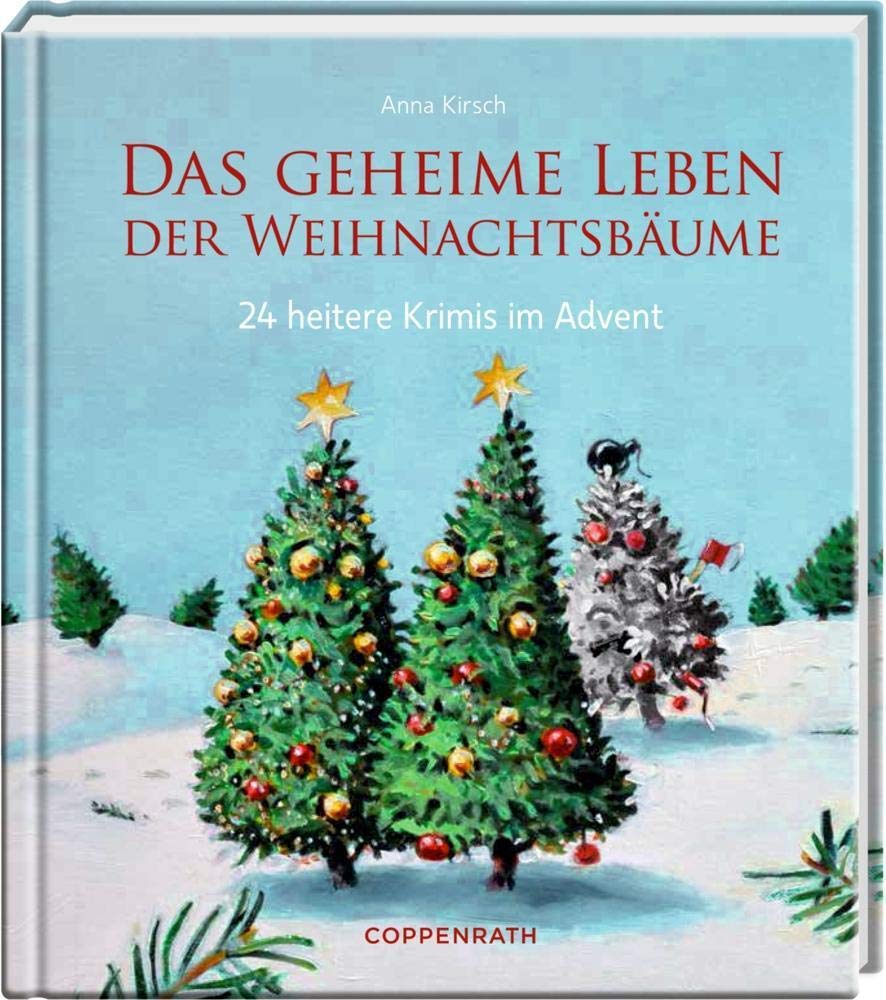 Adventskalenderbuch - Das geheime Leben der Weihnachtsbäume Contemporary literature