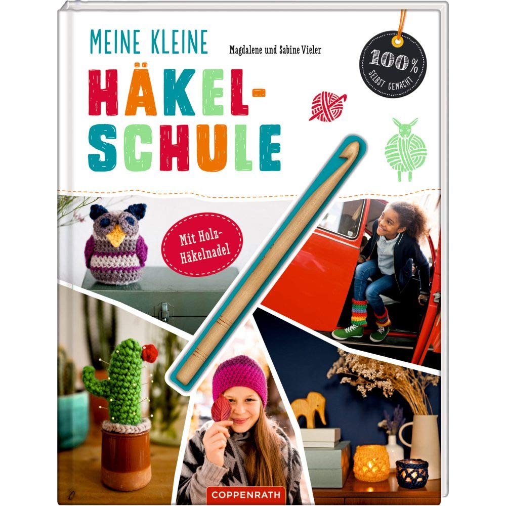 Meine kleine Häkelschule: Mit Holz-Häkelnadel (100% selbst gemacht) Non-fiction