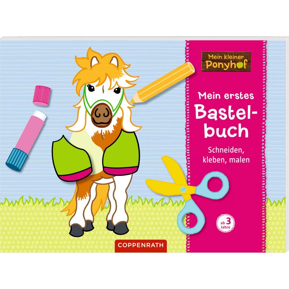 Mein kleiner Ponyhof: Mein erstes Bastelbuch book