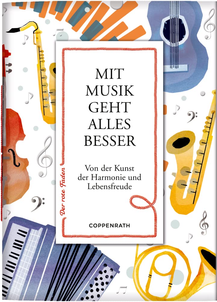 Mit Musik geht alles besser: Von der Kunst der Harmonie und Lebensfreude (Der rote Faden) Poetry