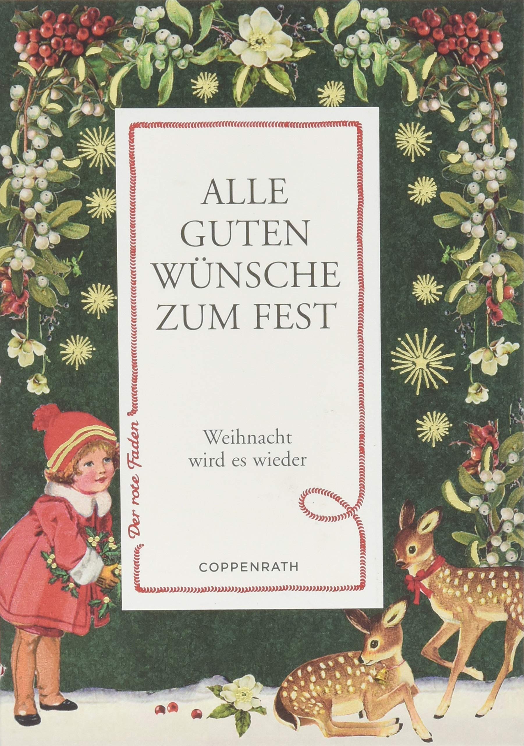 Alle guten Wünsche zum Fest: Weihnacht wird es wieder (Der rote Faden) Lifestyle